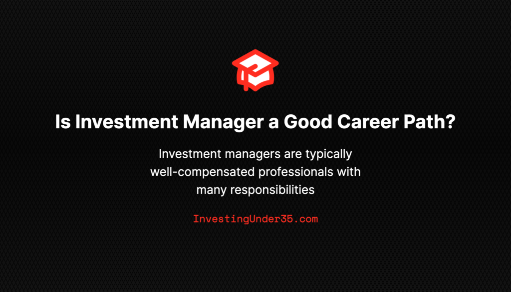 Is Investment Manager a Good Career Path?