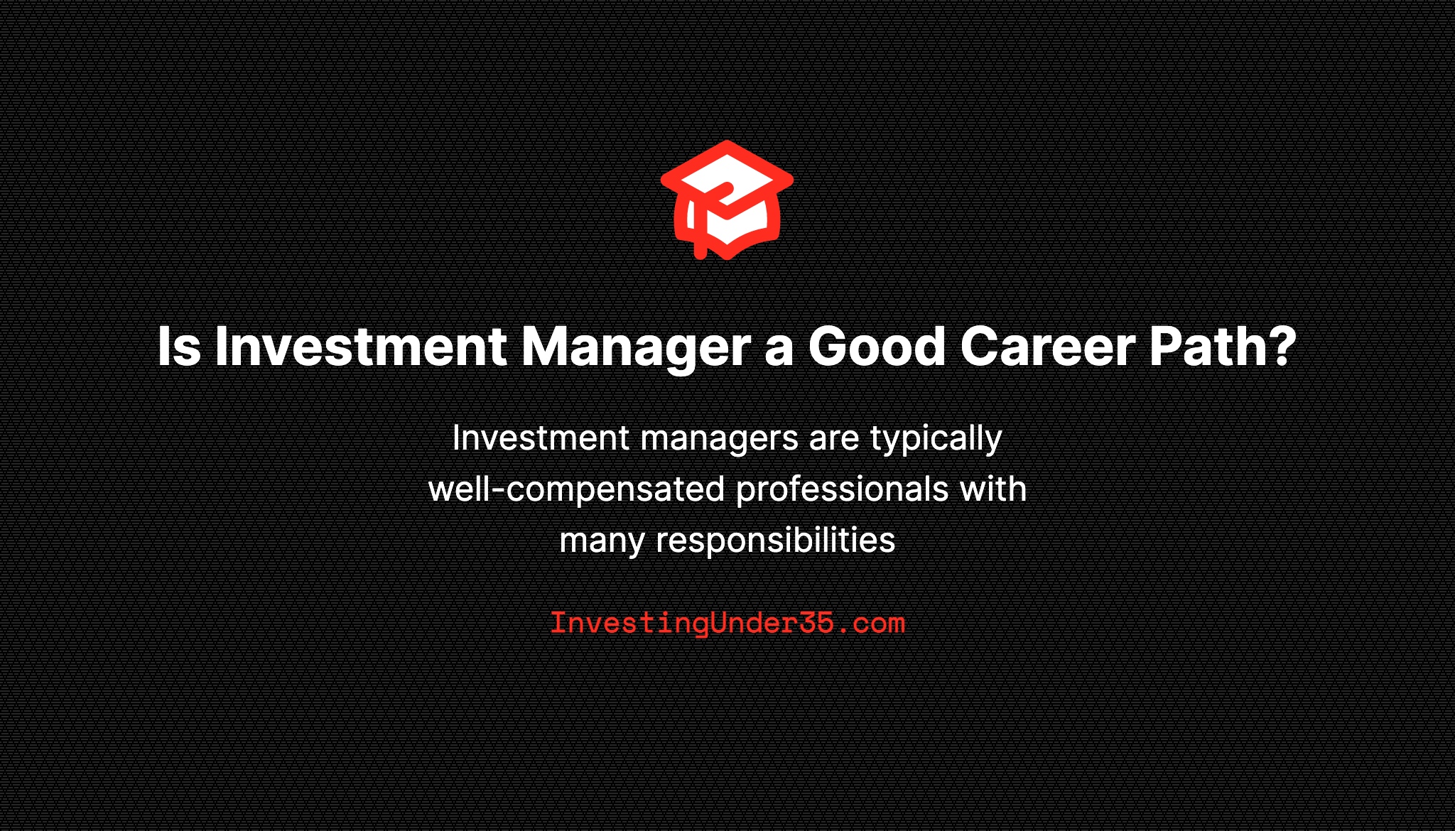 is-investment-manager-a-good-career-path-investing-under-35